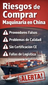 Los 7 riesgos de comprar maquinaria en China - Atlas Overseas